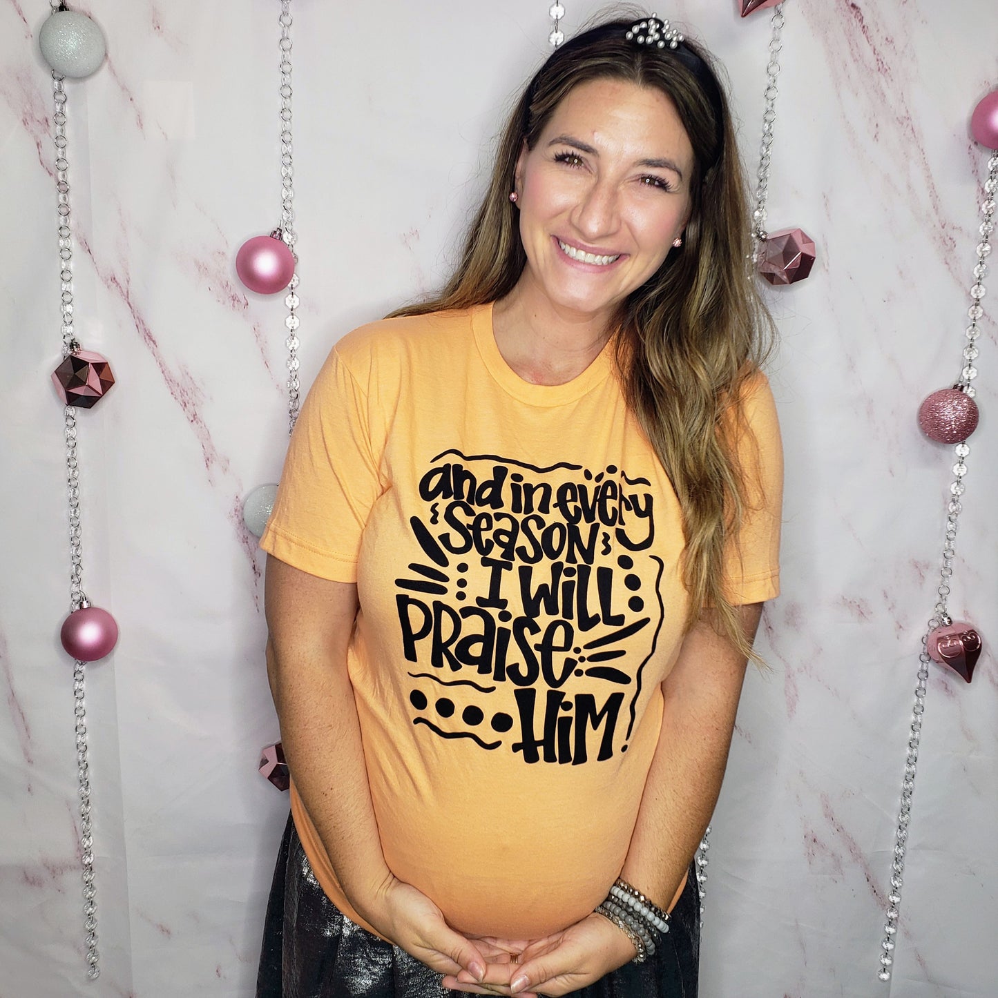 And In Every Season I Will Praise Him